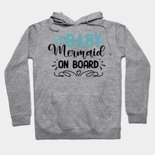 Baby mermaid on board Hoodie